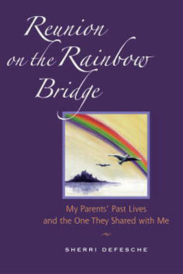 Reunion On Rainbow Bridge (Paperback)