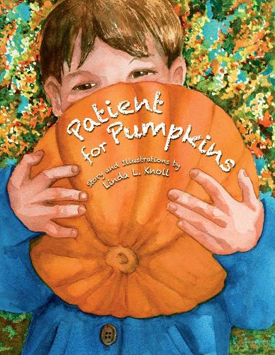 Patient For Pumpkins (Hardback)