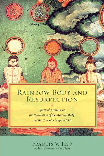 Rainbow Body And Resurrection (Paperback)