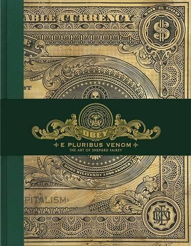 E Pluribus Venom: The Art of Shepard Fairey (Hardback)