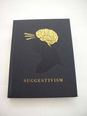 Suggestivism: A Comprehensive Survey of Contemporary Artists (Hardback)