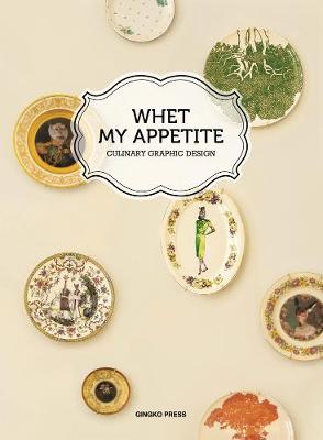 Whet My Appetite: Catering Graphic Design (Hardback)