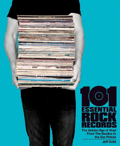 101 Essential Rock Records The Golden Age Of Vinyl (Paperback)