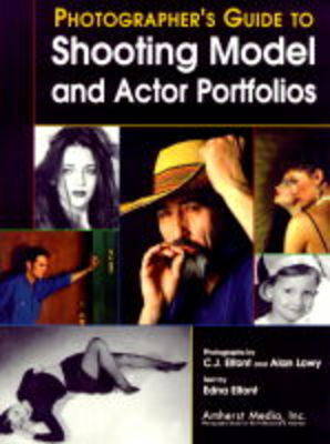 Photographer's Guide To Shooting Model And Actor Portfolios (Paperback)