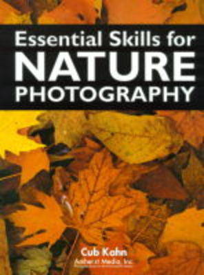 Essential Skills For Nature Photography (Paperback)