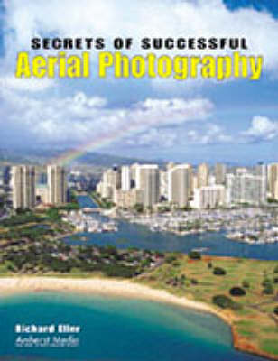 Secrets Of Successful Aerial Photography (Paperback)