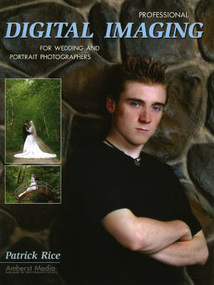Professional Digital Imaging For Wedding And Portrait Photographers (Paperback)