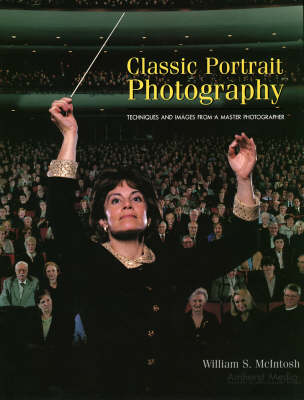 Classic Portrait Photography: Techniques and Images from a Master Photographer (Paperback)