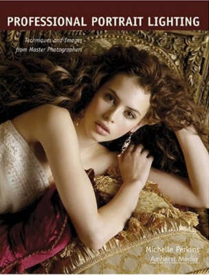 Professional Portrait Lighting: Techniques and Images from Master Photographers (Paperback)