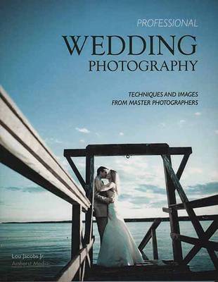 Professional Wedding Photography: Techniques & Images from Master Photographers (Paperback)
