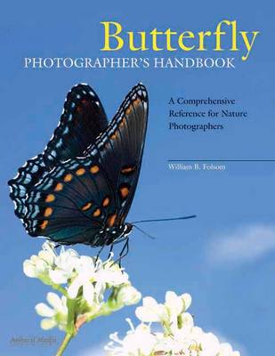 Butterfly Photographer's Handbook (Paperback)