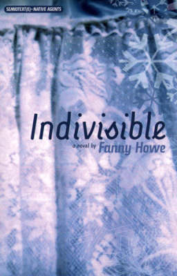 Indivisible - Semiotext(e) / Native Agents (Paperback)