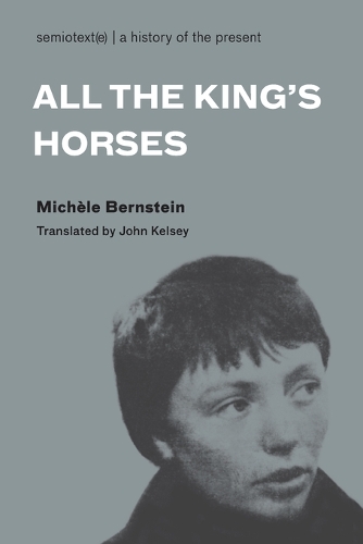 All the King's Horses - Semiotext(e) / Native Agents (Paperback)