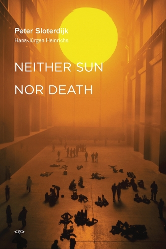 Neither Sun nor Death - Semiotext(e) / Foreign Agents (Paperback)