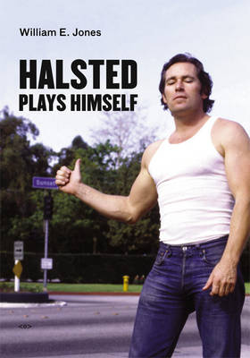 Halsted Plays Himself - Semiotext(e) / Native Agents (Hardback)