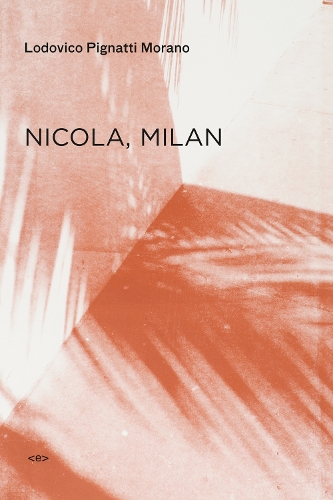 Nicola, Milan - Semiotext(e) / Native Agents (Paperback)