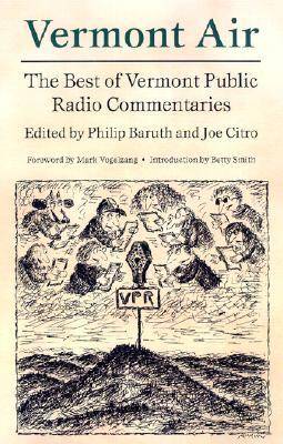 Vermont Air: Best of the Vermont Public Radio Commentaries (Paperback)