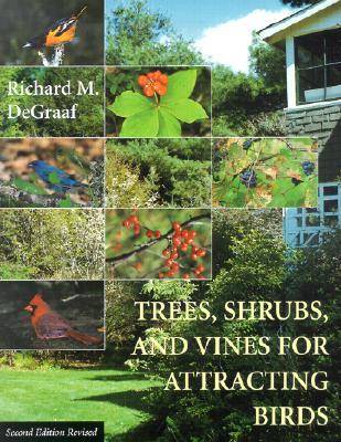 Trees, Shrubs, and Vines for Attracting Birds (Paperback)