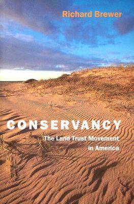 Conservancy - The Land Trust Movement in America (Paperback)