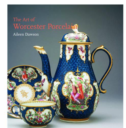 The Art of Worcester Porcelain, 1751-1788: Masterpieces from the British Museum Collection (Hardback)