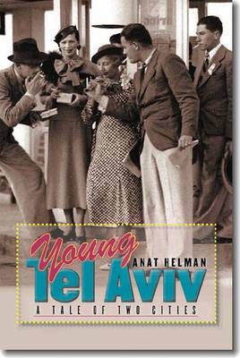 Young Tel Aviv: A Tale of Two Cities (Hardback)