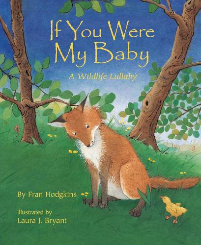 If You Were My Baby: A Wildlife Lullaby (Paperback)