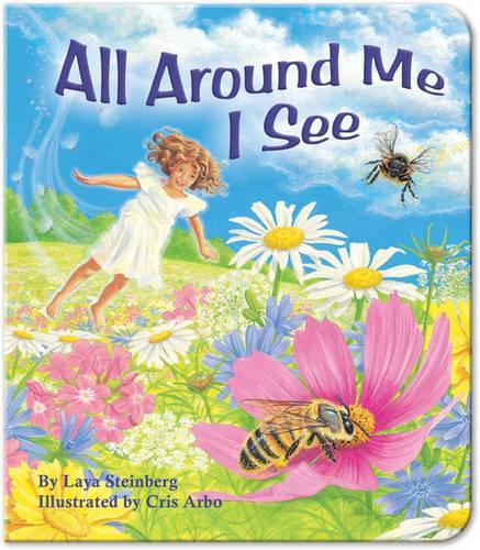 All Around Me I See (Board book)