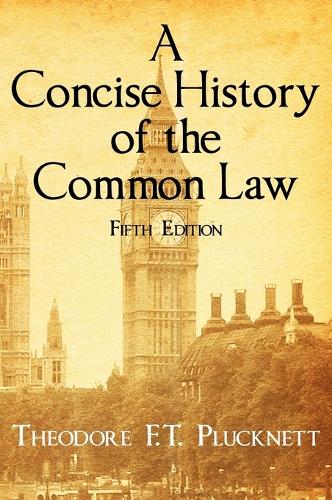 A Concise History of the Common Law. Fifth Edition. (Hardback)