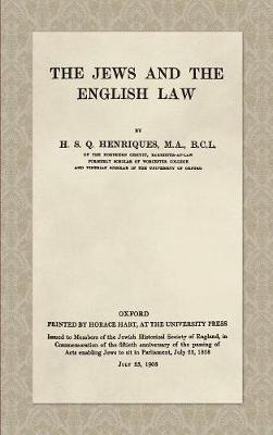 The Jews and the English Law (1908) (Hardback)
