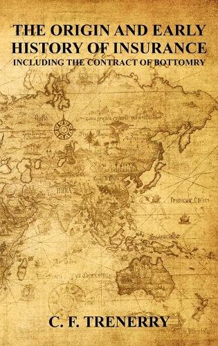 The Origin and Early History of Insurance (Hardback)