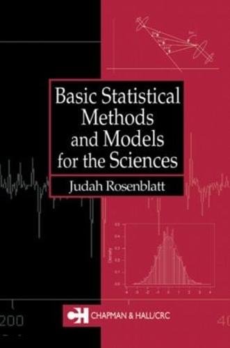 Basic Statistical Methods and Models for the Sciences (Hardback)