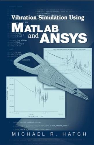Vibration Simulation Using MATLAB and ANSYS (Hardback)