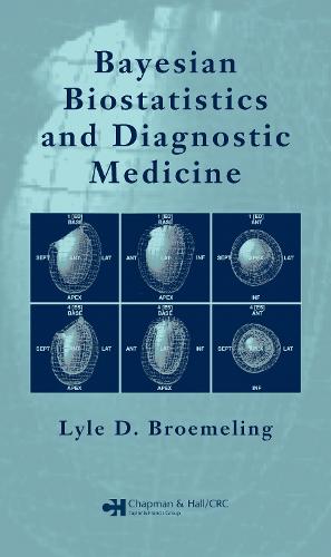 Bayesian Biostatistics and Diagnostic Medicine (Hardback)