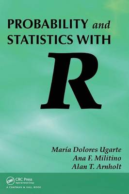 Probability and Statistics with R (Hardback)