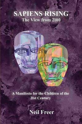 Sapiens Rising: The View from 2100 (Paperback)