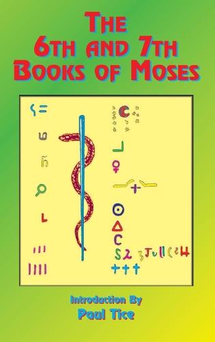 The 6th and 7th Books of Moses (Hardback)