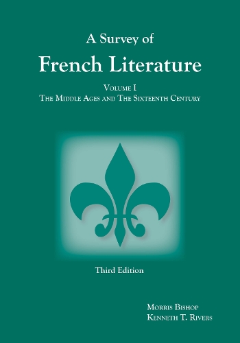 Survey of French Literature, Volume 1: The Middle Ages and the Sixteenth Century (Paperback)