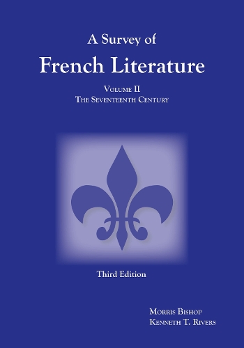 Survey of French Literature, Volume 2: The Seventeenth Century (Paperback)