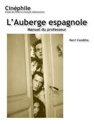Cinephile: L'Auberge espagnole, Manuel du professeur: Un film de Cedrick Klapisch (Paperback)