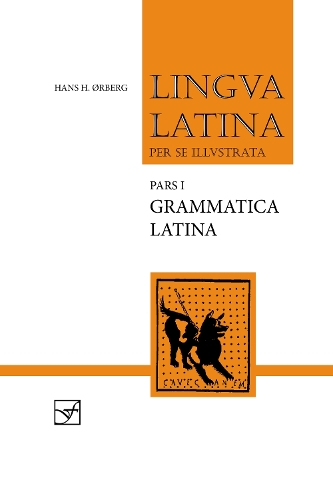 Lingua Latina - Grammatica Latina - Lingua Latina (Paperback)