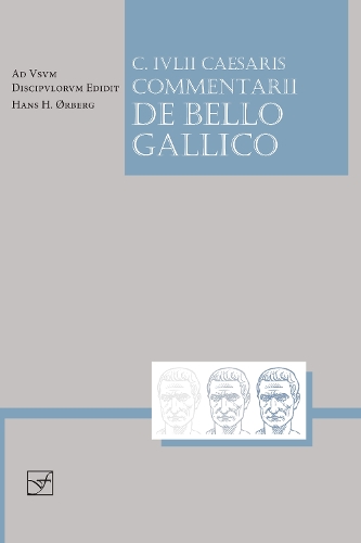 Lingua Latina - Caesaris Commentarii de Bello Gallico - Lingua Latina (Paperback)