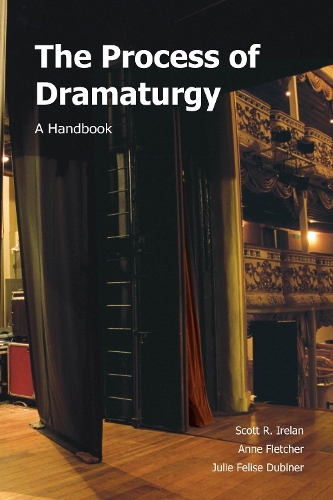 The Process of Dramaturgy: A Handbook (Paperback)