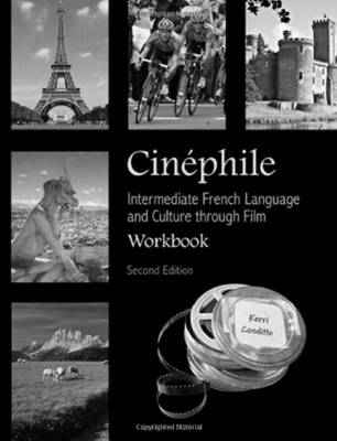 Cinephile Workbook: Intermediate French Language and Culture through Film (Paperback)
