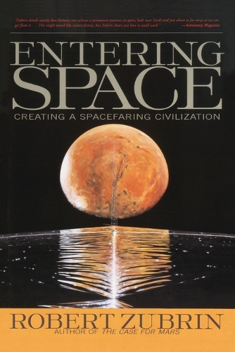 Entering Space: Creating a Spacefaring Civilisation (Paperback)