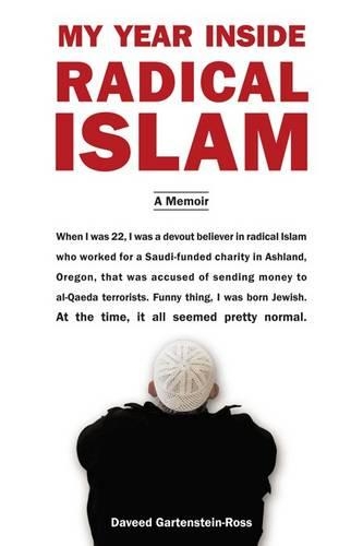 My Year Inside Radical Islam: A Memoir (Hardback)