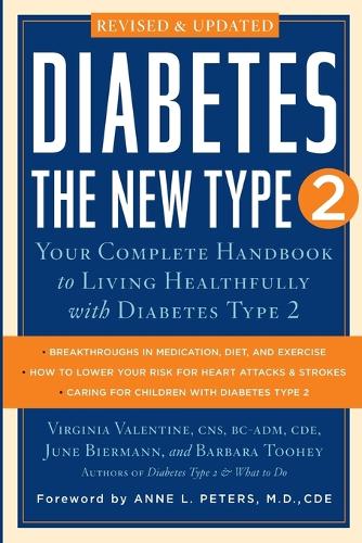 Diabetes: the New Type 2: Your Complete Handbook to Living Healthfully with Diabetes Type 2 (Paperback)