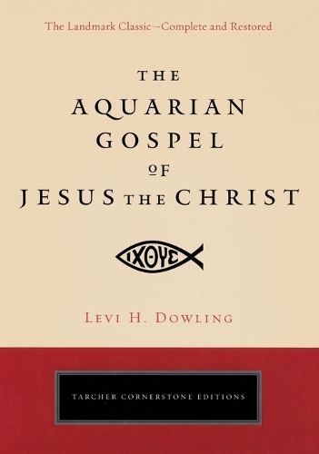 Aquarian Gospel of Jesus the Christ - Cornerstone Editions (Paperback)