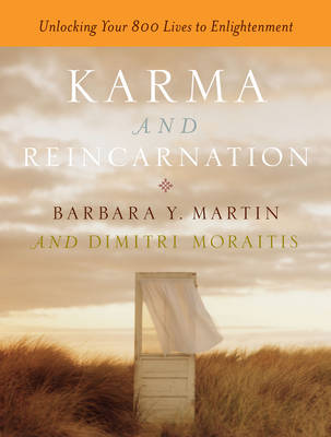 Karma and Reincarnation: Unlocking Your 800 Lives to Enlightenment (Paperback)