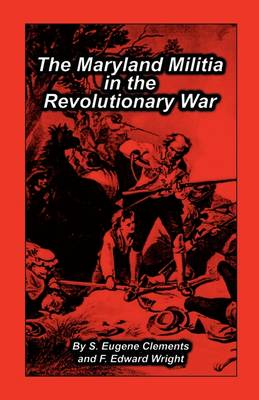 Maryland Militia in the Revolutionary War (Paperback)