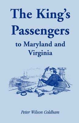 The King's Passengers to Maryland and Virginia (Paperback)